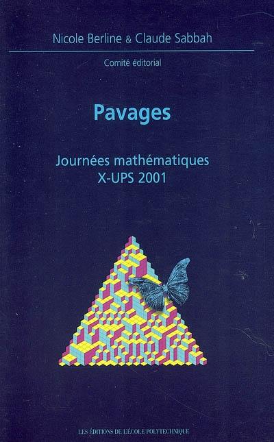 Pavages : journées mathématiques X-UPS 2001