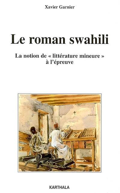 Le roman swahili : la notion de littérature mineure à l'épreuve