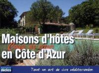 Maisons d'hôtes coup de coeur en Côte d'Azur : tout un art de vivre méditerranéen