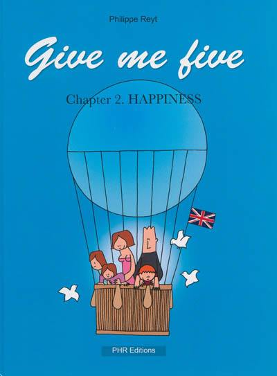 Give me five. Vol. 2. Happiness