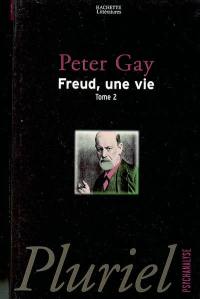 Freud, une vie. Vol. 2