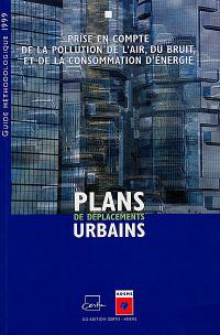 Plans de déplacements urbains : prise en compte de la pollution de l'air, du bruit, et de la consommation d'énergie