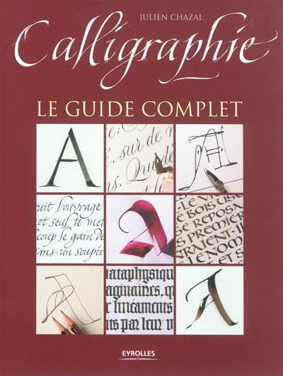 Calligraphie : le guide complet