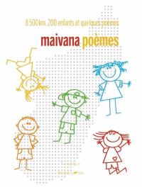 Maivana poèmes : 8.500 km, 200 enfants et quelques poèmes