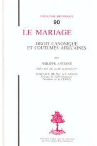 Le Mariage : droit canonique et coutumes africaines