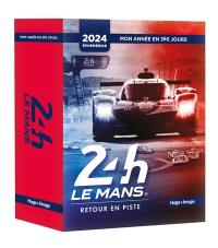 24 h Le Mans : éphéméride 2024