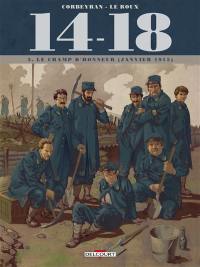 14-18. Vol. 3. Le champ d'honneur : janvier 1915