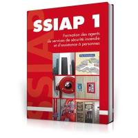 SSIAP 1 : formation des agents de service de sécurité incendie et d'assistance à personnes