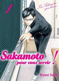 Sakamoto, pour vous servir !. Vol. 1. I'm Sakamoto, you know.