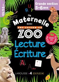 Ma maternelle avec Une saison au zoo : lecture, écriture : grande section, 5-6 ans
