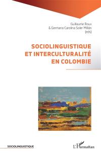 Sociolinguistique et interculturalité en Colombie