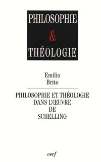 Philosophie et théologie dans l'oeuvre de Schelling