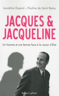 Jacques & Jacqueline : un homme et une femme face à la raison d'Etat