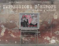 Impressions d'Europe : regards d'artiste