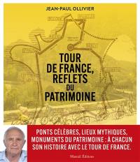 Tour de France, reflets du patrimoine
