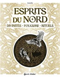 Esprits du Nord : divinités, folklore, rituels