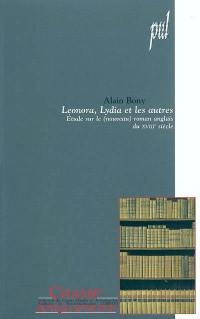 Leonora, Lydia et les autres : études sur le (nouveau) roman anglais du XVIIIe siècle