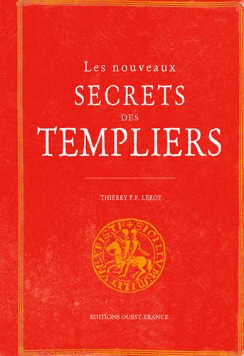 Les nouveaux secrets des Templiers