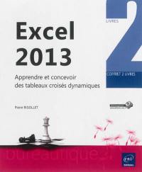 Excel 2013 : apprendre et concevoir des tableaux croisés dynamiques : coffret