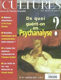 Cultures en mouvement, n° 59. De quoi guérit-on en psychanalyse ?