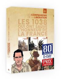 Les compagnons de la Libération : les 1.038 qui ont sauvé l'honneur de la France