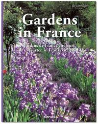 Gardens in France. Jardins de France en fleurs. Gärten in Frankreich