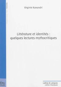 Littérature et identités : quelques lectures mythocritiques