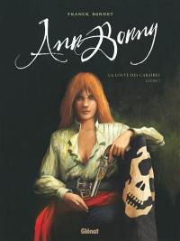 Ann Bonny, la louve des Caraïbes. Vol. 1