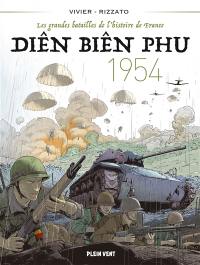 Les grandes batailles de l'histoire de France. Vol. 4. Diên Biên Phu : 1954