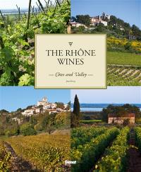 The Rhône wines : côtes and valley