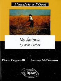 My Antonia by Willa Cather : anglais LV1 de complément, terminale L