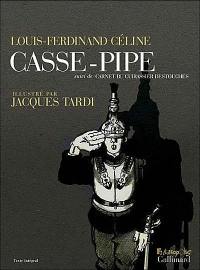 Casse-pipe. 