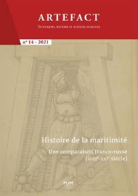 Artefact, n° 14. Histoire de la maritimité : une comparaison franco-russe (XVIIIe-XXIe siècle)