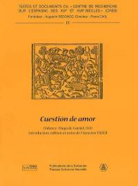 Cuestion de amor : Valence : Diego de Gumiel, 1513