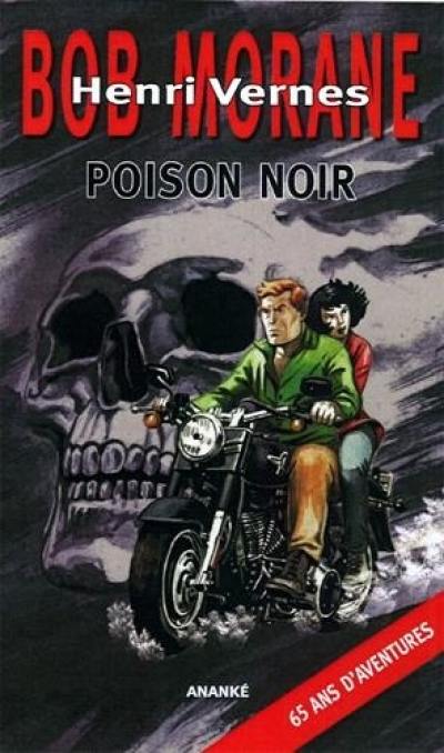 Bob Morane. Poison noir