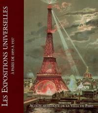 Les expositions universelles à Paris de 1855 à 1937