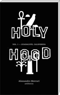 Holyhood. Vol. 1. Guadalupe, California