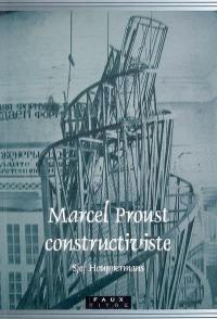Marcel Proust constructiviste