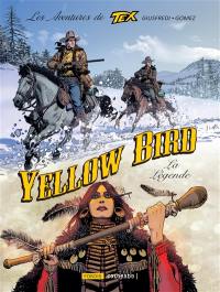 Les aventures de Tex. Vol. 6. Yellow Bird : la légende