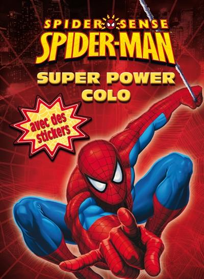 Spiderman : spider sense : super power colo