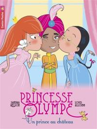 Princesse Olympe. Vol. 5. Un prince au château