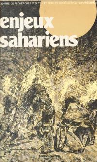 Enjeux sahariens : table ronde du CRESM, novembre 1981