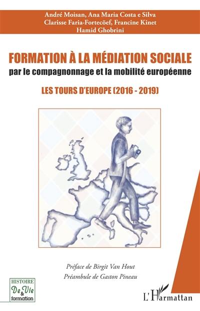 Formation à la médiation sociale par le compagnonnage et la mobilité européenne : les tours d'Europe (2016-2019)