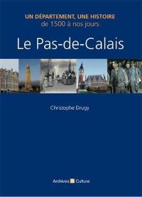 Le Pas-de-Calais : de 1500 à nos jours