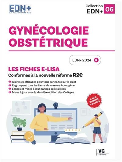 Gynécologie, obstétrique : les fiches e-Lisa : conformes à la nouvelle réforme R2C, EDN+ 2024
