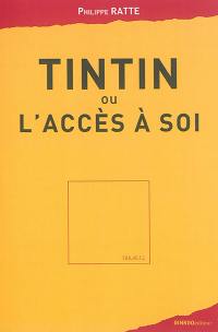 Tintin ou L'accès à soi