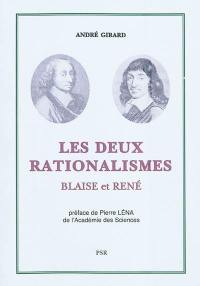 Les deux rationalismes : Blaise et René