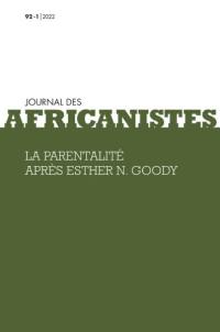 Journal des africanistes, n° 92-1. La parentalité après Esther N. Goody