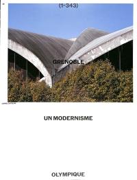 Grenoble : un modernisme olympique français