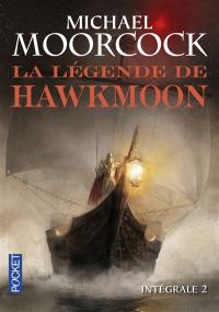 La légende de Hawkmoon : intégrale. Vol. 2. Les chroniques du comte Airain